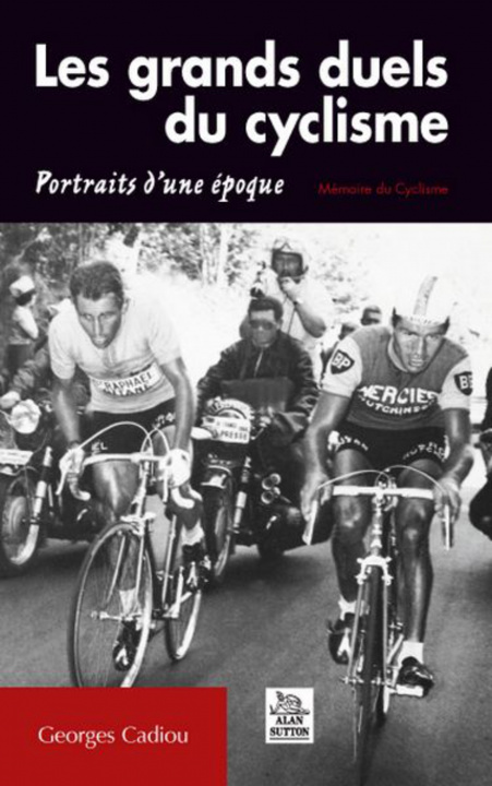Knjiga Grands duels du cyclisme (Les) 
