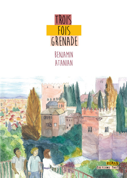 Knjiga Trois fois Grenade Atanian