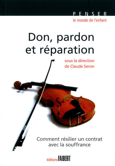 Kniha Don, pardon et réparation Seron
