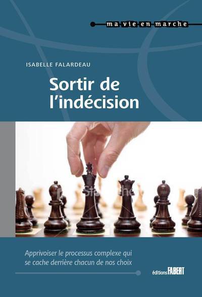 Buch Sortir de l'indécision Falardeau
