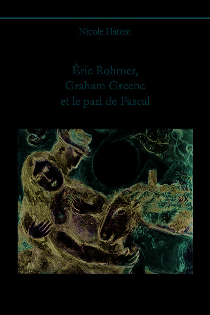Buch Eric Rohmer, Graham Greene et le pari de Pascal HATEM