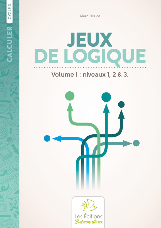Knjiga Jeux de logique au cycle III, volume 1 Douce