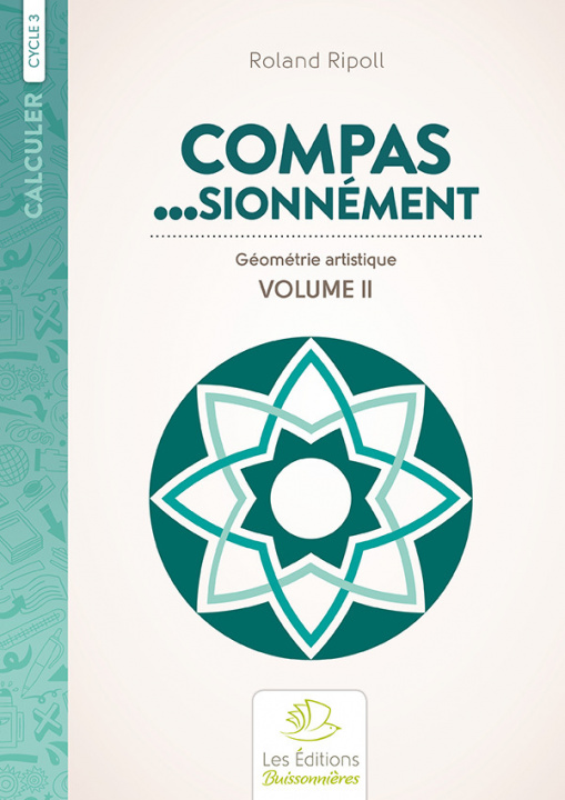 Kniha Compas…sionnément, géométrie artistique volume 2 Ripoll