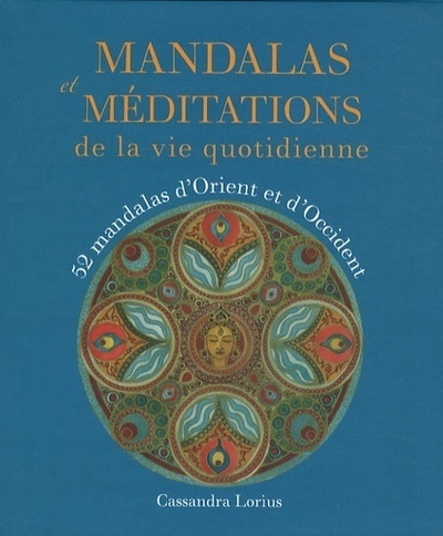 Kniha Mandalas et méditations de la vie quotidienne Cassandra Lorius