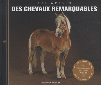 Knjiga Des chevaux remarquables Liz Wright