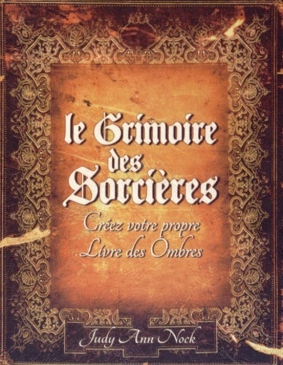 Kniha Le Grimoire des sorcières Judy Ann Nock
