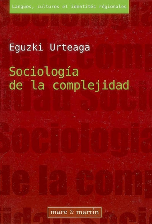 Kniha Sociología de la complejidad Urteaga