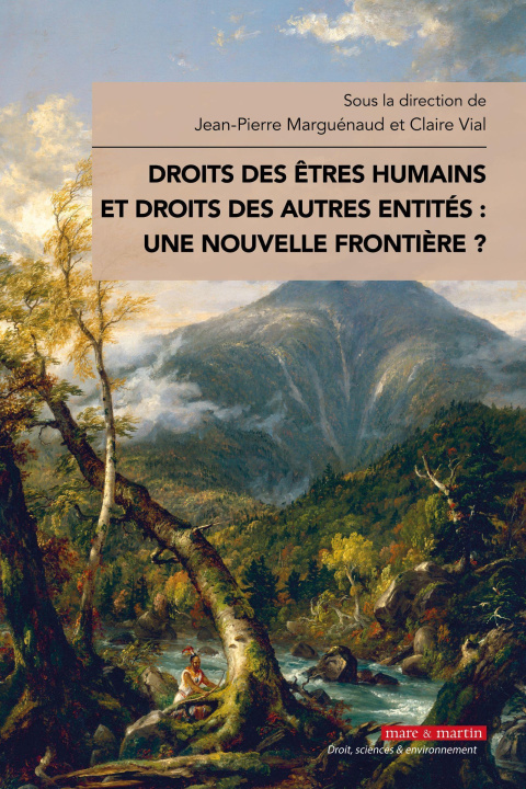 Книга Droits des êtres humains et droits des autres entités : une nouvelle frontière ? Vial