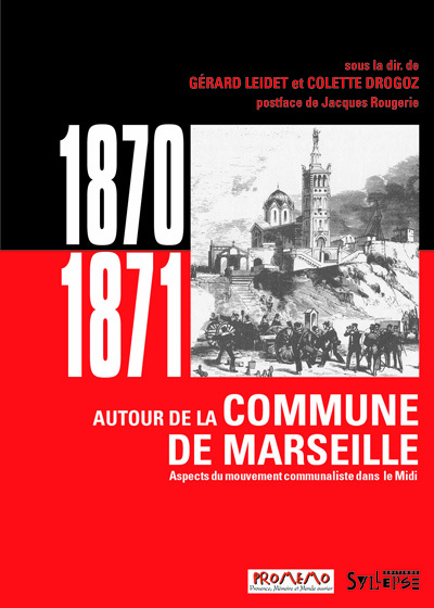 Knjiga 1870-1871. AUTOUR DE LA COMMUNE DE MARSEILLE Leidet gerard