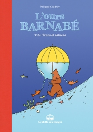 Boek L'Ours Barnabé T16 Philippe COUDRAY