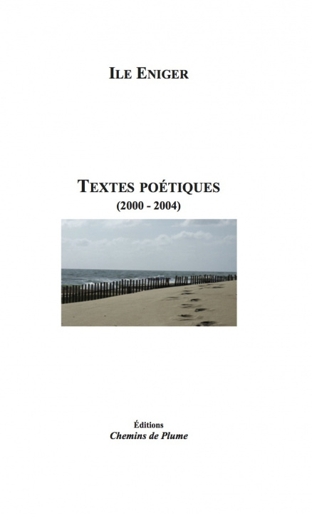 Könyv Textes poétiques - 2000/2004 Eniger