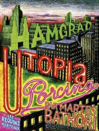 Knjiga Utopia Porcina Bathori