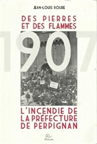 Könyv Des pierres et des flammes 1907 ROURE