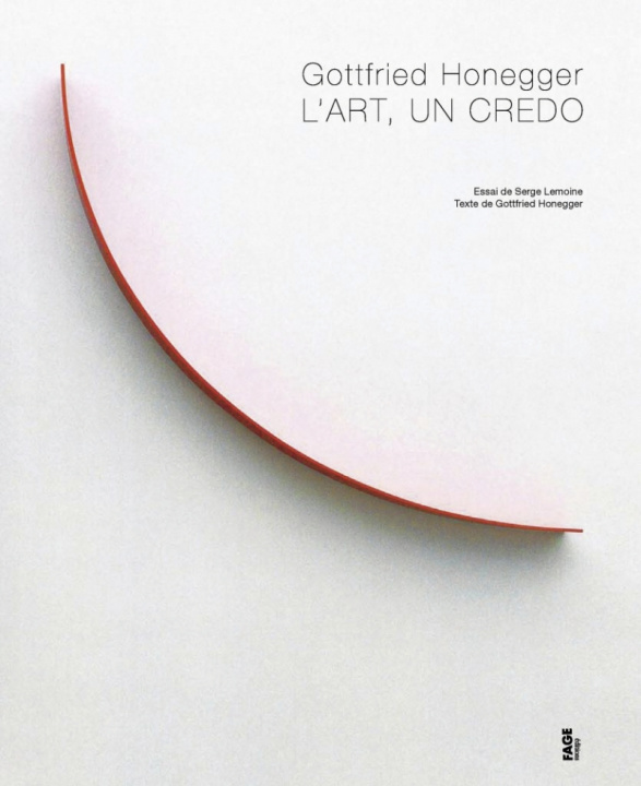 Kniha Gottfried Honegger l'art, un credo Serge LEMOINE