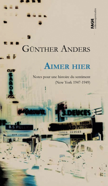 Kniha Aimer hier - Notes pour une histoire du sentiment (New York Gunther ANDERS