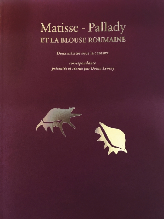 Книга Matisse-Pallady et la blouse roumaine deux artistes sous la collegium