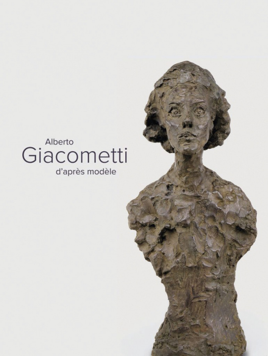 Könyv Alberto Giacometti d'après modèles collegium