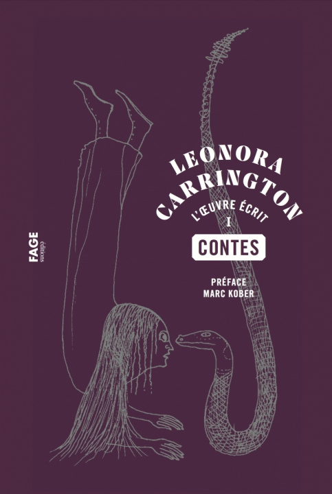 Könyv Leonora Carrington, Contes - L'oeuvre écrit I Leonora CARRINGTON