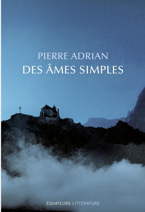 Knjiga Des ames simples (Prix Roger Nimier 2017) Adrian/ pierre