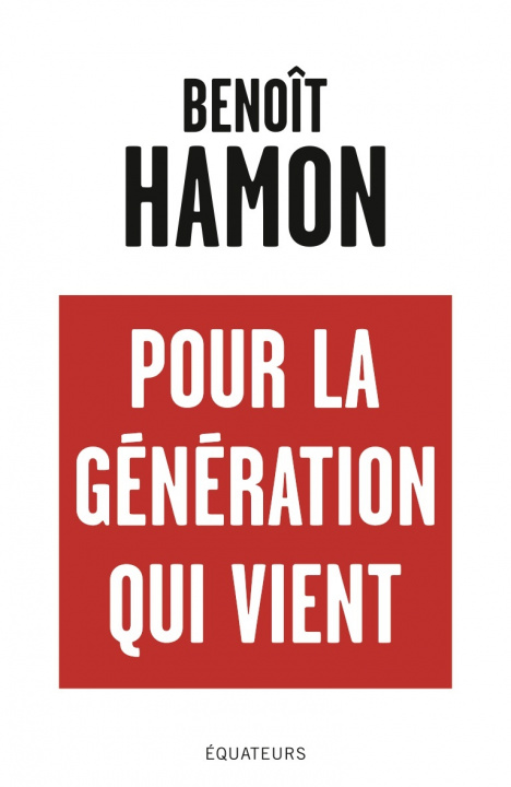 Kniha Pour la generation qui vient Hamon/ benoit