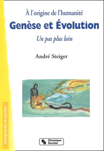Könyv Genèse et évolution à l'origine de l'humanité STEIGER A