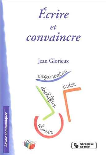 Livre Écrire et convaincre Glorieux