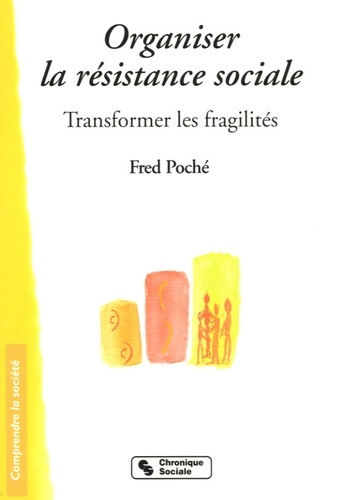 Buch Organiser la résistance sociale transformer les fragilités Poché