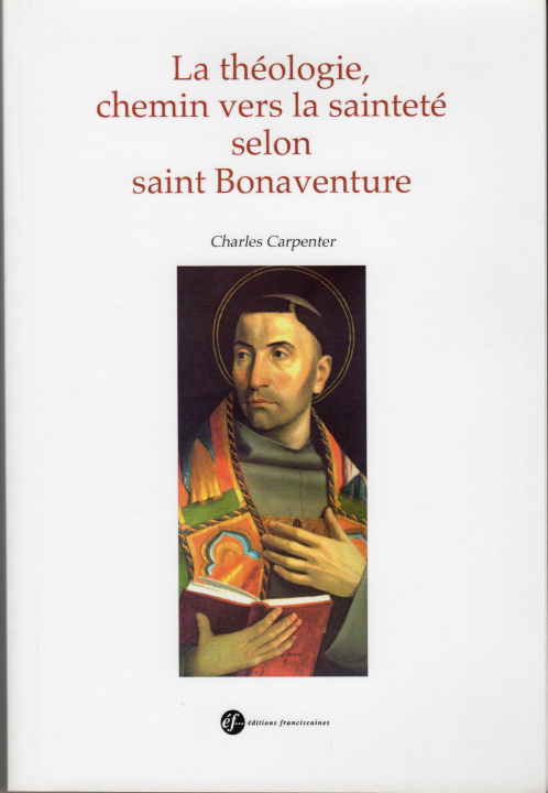Könyv La théologie, chemin vers la sainteté selon saint Bonaventure Carpenter
