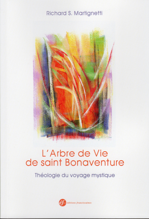 Kniha L'arbre de vie de saint Bonaventure Richard S. MartIgnetti