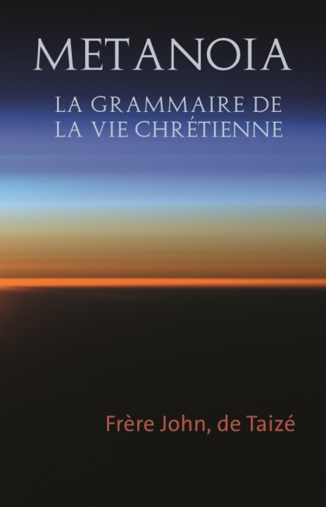 Boek Metanoia Frère John de Taizé