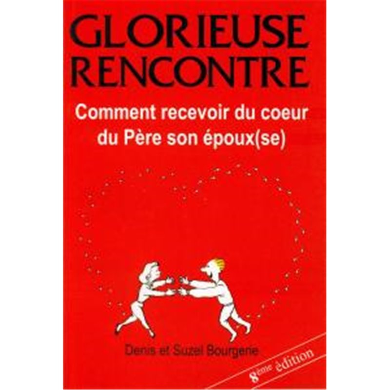 Knjiga GLORIEUSE RENCONTRE BOURGERIE