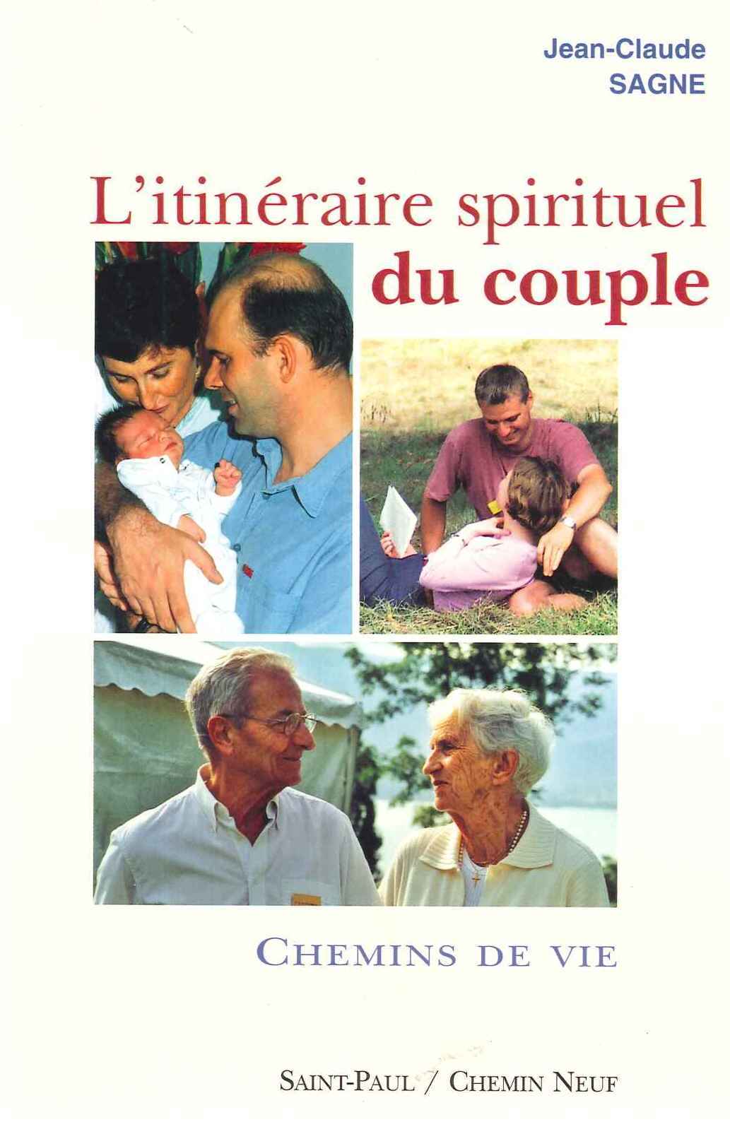 Kniha L'ITINERAIRE SPIRITUEL DU COUPLE, TOME 2 - CHEMINS DE VIE Sagne