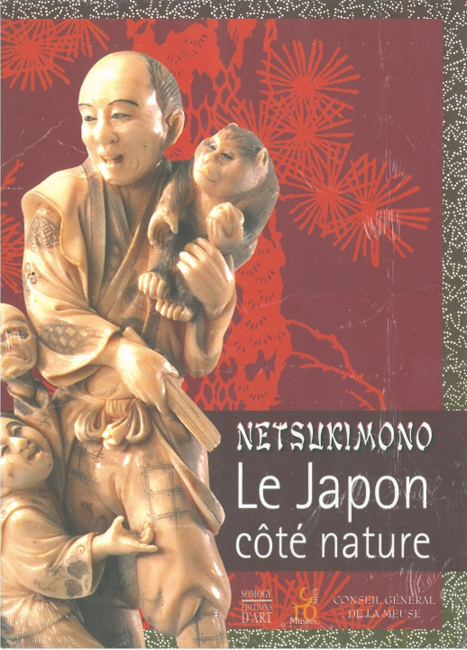 Kniha NETSUKIMONO, le Japon côté nature GONSE
