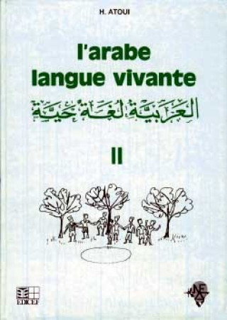 Kniha L'arabe langue vivante Volume 2 Hamida Atoui