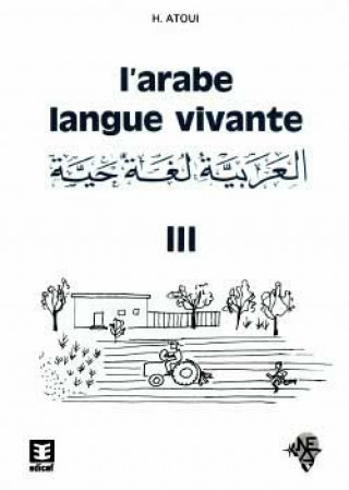 Kniha L'arabe langue vivante Volume 3 Hamida Atoui