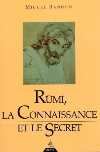 Knjiga Rûmî - La connaissance et le secret Michel Random