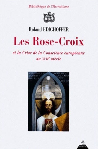 Kniha Les Rose-croix et la crise de conscience européenne au XVIIème siècle Roland Edighoffer