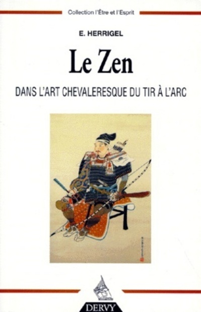 Kniha Le zen dans l'art chevaleresque du tir à l'arc Eugen Herrigel