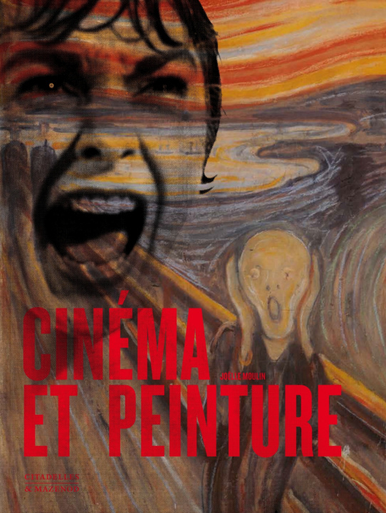 Kniha Cinéma et peinture réédition Joëlle Moulin