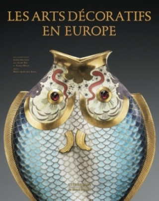 Book Les arts décoratifs en Europe Sophie Mouquin