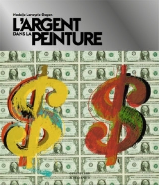 Kniha L'argent dans la peinture Nadeije Laneyrie-Dagen