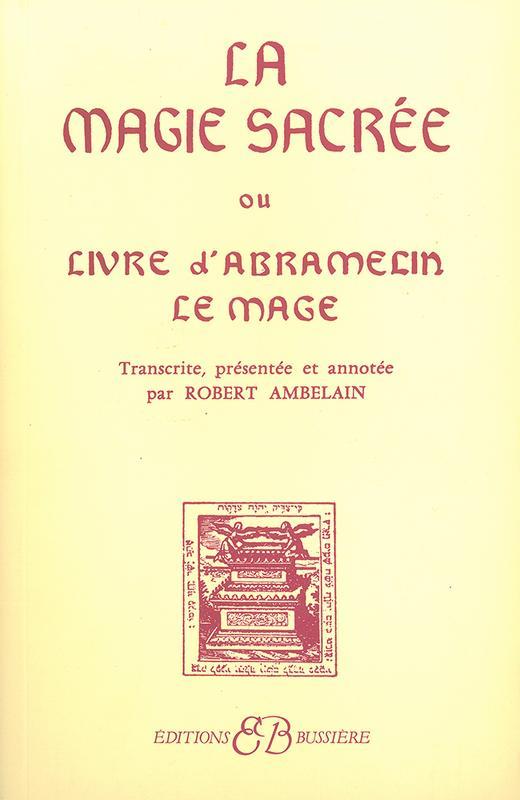 Książka La Magie sacrée ou Livre d'Abramelin le Magicien Ambelain