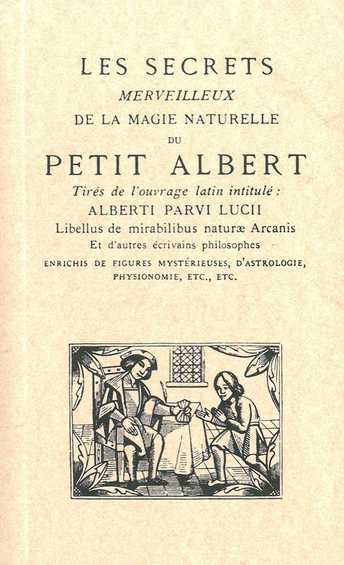 Carte Les secrets merveilleux de la magie naturelle du Petit Albert Anonyme
