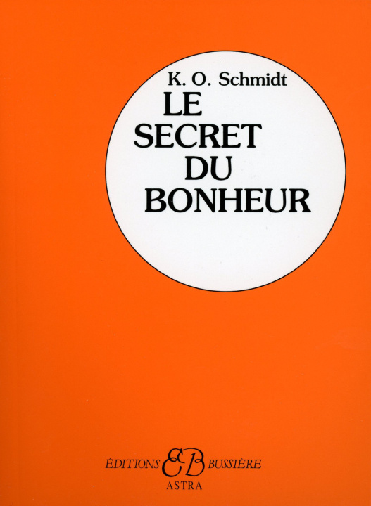 Book Le secret du bonheur Schmidt