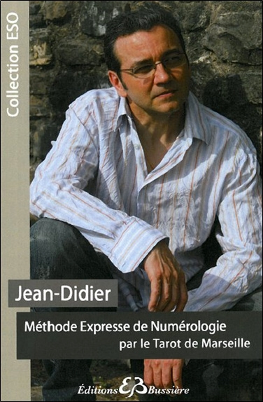 Kniha Méthode Expresse de Numérologie par le Tarot de Marseille Jean-Didier