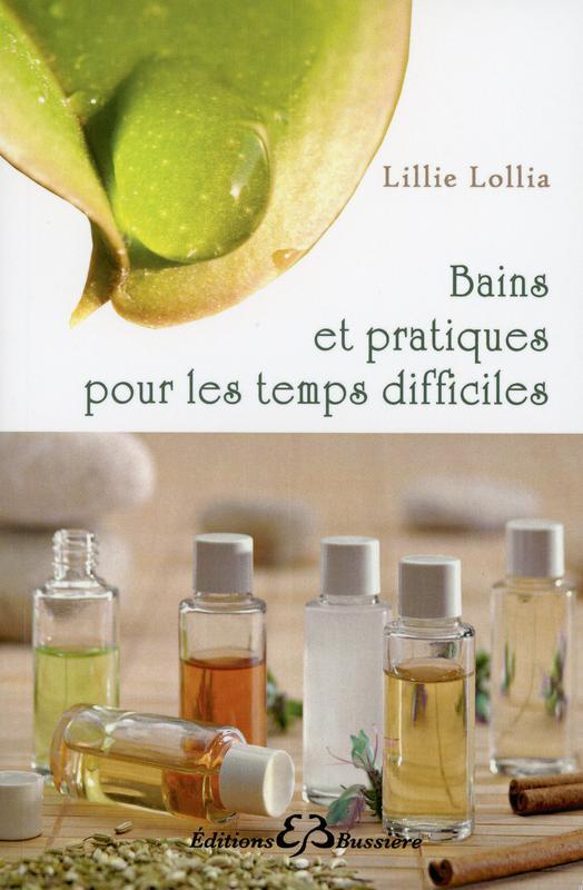 Knjiga Bains et pratiques pour les temps difficiles Lollia