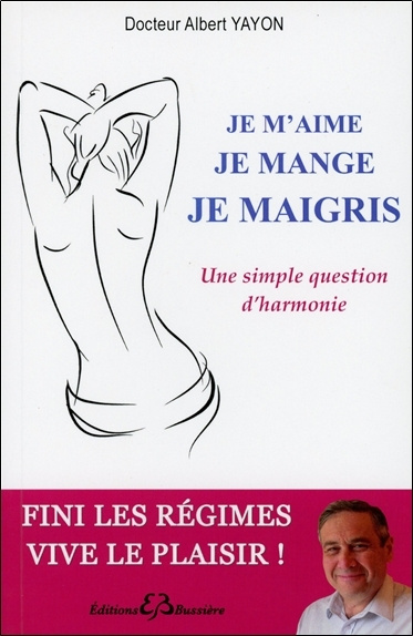 Buch Je m'aime - Je mange - Je maigris Yayon