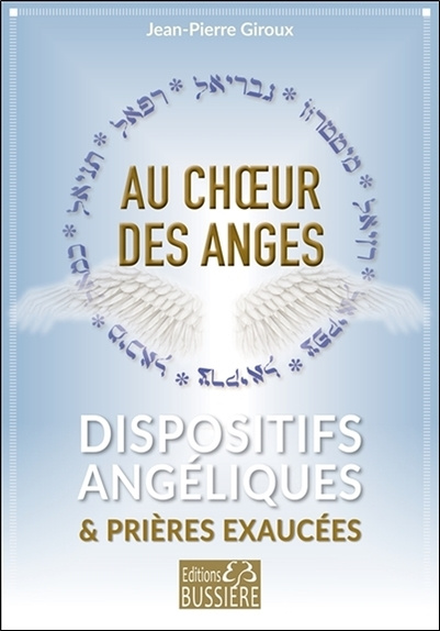 Kniha Au choeur des anges - Dispositifs angéliques & prières exaucées Giroux