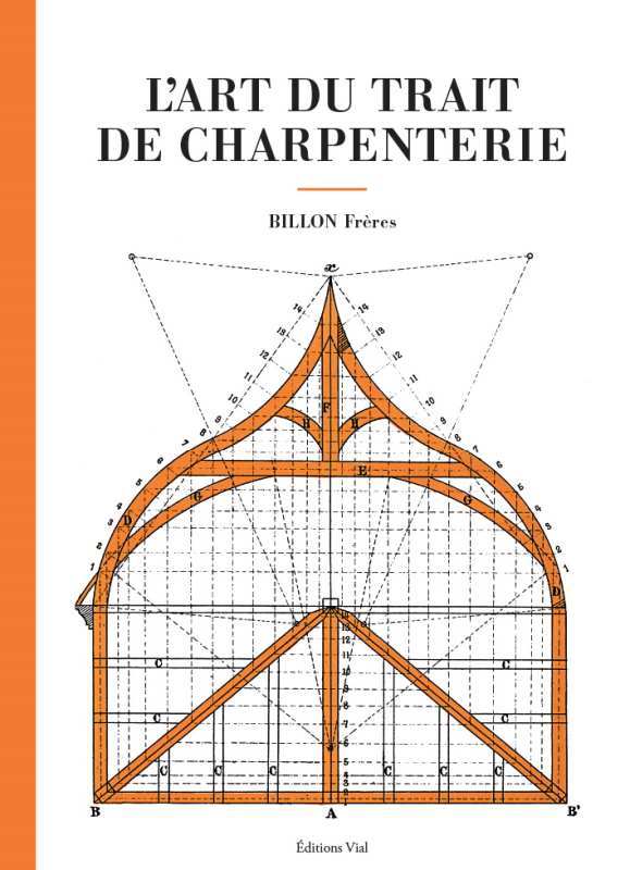 Könyv L'art du trait de charpenterie BILLON FRÈRES