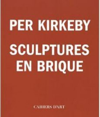 Knjiga Per Kirkeby - sculptures en brique 